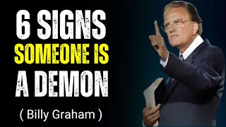 6 SIGNS SOMEONE IS A DEMON / MOST POWERFUL SERMON BY BILLY GRAHAM