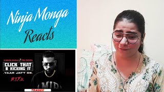 KARAN AUJLA | Click That B Kickin It (Teaser) | BTFU | New Punjabi Songs 2021 | Ninja Monga Reacts