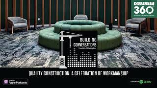 Quality Construction: A Celebration of Workmanship