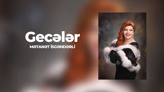 Mətanət İsgəndərli - Gecələr (Official Audio)