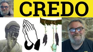 🔵 Credo Meaning - Creed Definition - Credo Examples - IELTS Vocabulary - Credo Creed