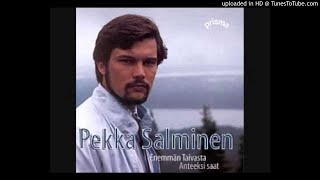 Pekka Salminen - 01 Anteeksi saat