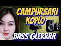 CAMPURSARI KOPLO TERBARU ASIK KOPLO NYA BIKIN NAGIH SUARA AUDIO BASS GLERRR - POP JAWA ASLI MERDU