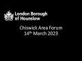 Chiswick Area Forum 14 March 2023