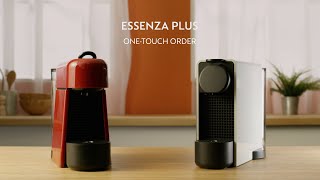 Essenza Plus - One-Touch Order