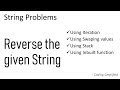 String Problem - 5: Reverse the given String | Java Implementation