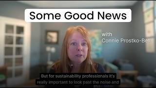 Sustainability News You'll Want to Hear | Some Good News with Connie Prostko-Bell