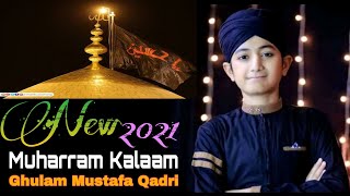 How to Islamic New Muharram Kalaam 2021-Ghulam Mustafa Qadri