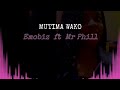 Emobiz ft Mr Phill - MUTIMA WAKO (Official audio)