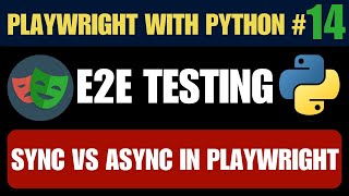 Playwright with Python #14 | Sync vs Async in Python Playwright