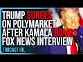 Trump SURGES On PolyMarket After Kamala BOMBS Fox News Interview