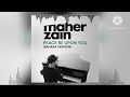 Maher Zain - Peace Be Upon You | Bahasa Version (Music Audio)