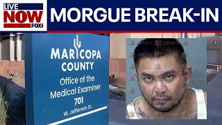 Arizona morgue burglary suspect accused of sexual contact with dead bodies