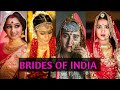 Brides from Different States of INDIA. Brides of India