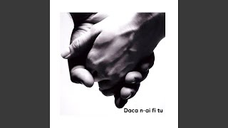 Daca n-ai fi tu