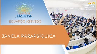 Tertúlia Matinal 300 - Janela Parapsíquica (Paracronobiologia)