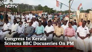 Amid Row, Congress To Screen BBC Documentary On PM Modi In Kerala Today