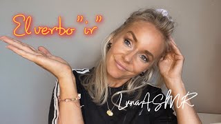 ASMR 🇪🇸 El verbo «ir»! VAMOS a aprender Español!!😻🙌