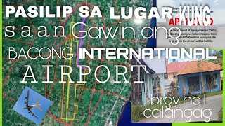 BACONG INTERNATIONAL AIRPORT✈️TOUR SA LUGAR NA TATAMAAN