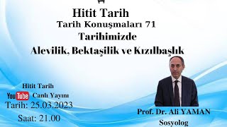 Prof. Dr. Ali YAMAN, Tarihimizde Alevilik, Bektaşilik ve Kızılbaşlık