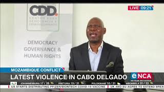 Mozambique Conflict | Latest violence in Cabo Delgado