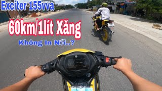 Exciter 155vva Chạy Có Tốn Xăng Không..? | Exciter 155vva Chạy 60km/1lít Xăng... Tin Nổi Không..?