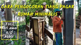 cara pengecoran tiang pagar || the way of casting fence posts