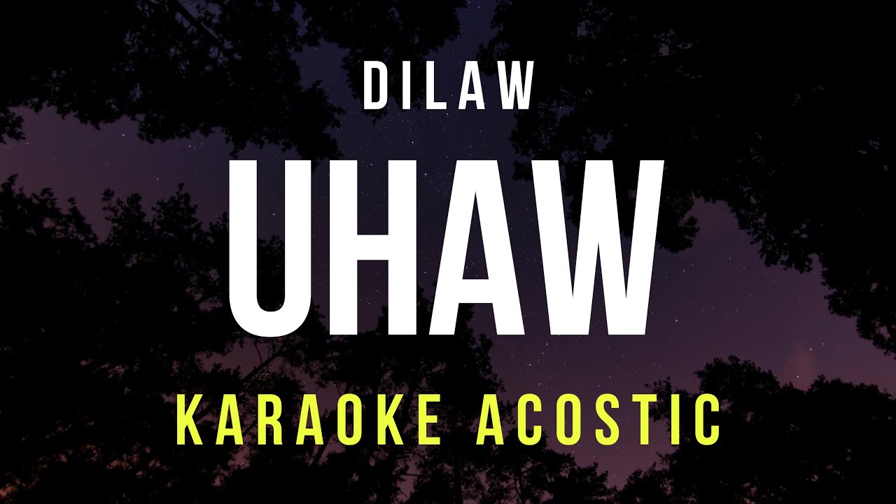 Uhaw Dilaw Karaoke Acoustic Chords Chordify
