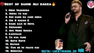 💔Best Of Sahir Ali Bagga | All sad Songs Jukebox hindi sad songs | Jukebox || 90s Superhit songs ||
