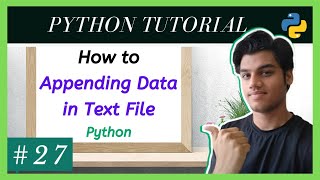 Appending data to files using python | File Handling | Python tutorial for beginners