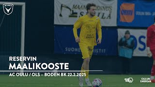 Maalikooste: AC Oulu / OLS – Boden BK 22.2.2025 (Harjoitusottelu)