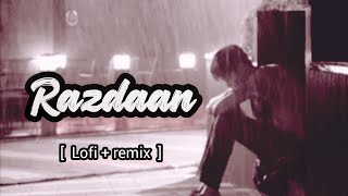 Razdaan [ lofi + remix ] by - Soham Naik | Movie - Badnaam | sazzman