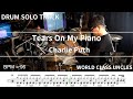 [DRUM SOLO TRACK] Charlie Puth - Tears On My Piano [ drum cover, score, drum sheet ]