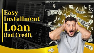 Easy Installment Loans For Bad Credit| Instant \u0026 Guaranteed Approval | 5 Best Lenders for Loan 2024