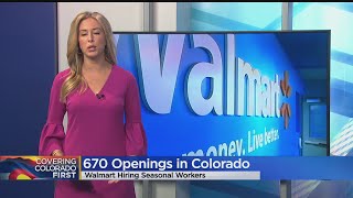 Walmart Seeks To Hire 670 Seasonal Employees In Colorado