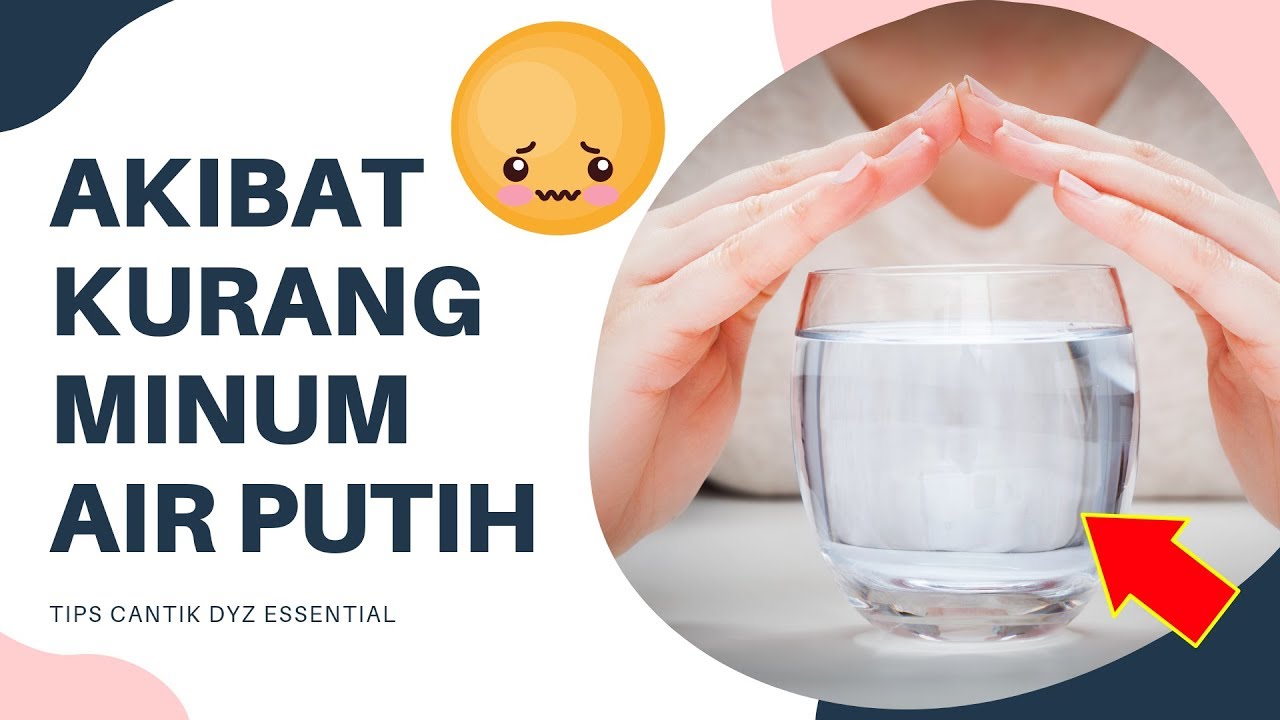 Dampak Kurang Minum Air Putih, Salah Satunya Merusak Ginjal!!! - YouTube