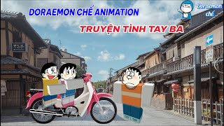 Chế truyện Doraemon hài hước: Chuyện tình tay ba