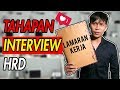 JANGAN MELAMAR KERJA SEBELUM TAU 4 TAHAP TES INTERVIEW KERJA INI