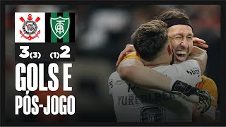 GOL E PÓS-JOGO | Corinthians 3 (3) x (1) 2 América-MG | Copa do Brasil 2023