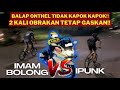 BALAP ONTHEL 2 KALI OBRAKAN TETAP GASKAN‼️|| IMAM BOLONG🆚IPUNK || DRAG BMX