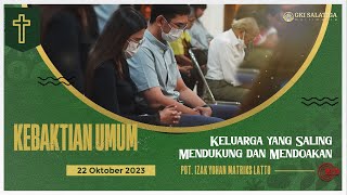 Ibadah Minggu GKI Salatiga | 22 Oktober 2023 | KELUARGA YANG SALING MENDUKUNG DAN MENDOAKAN