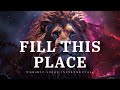 Prophetic Worship Music - Fill This Place Intercession Prayer Instrumental | Roy Fields
