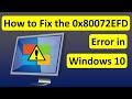 How to Fix the 0x80072EFD Error in Windows 10