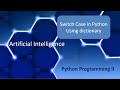 Switch case control structure in python through dictionary