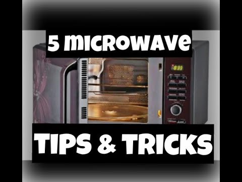 5 UNKNOWN AND SMART MICROWAVE TIPS & TRICKS | MICROWAVE HACKS | INDIAN ...