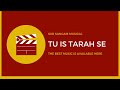 Tu is tarah se | Sur Sangam Musical