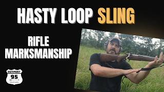 Hasty Loop Sling - Rifle Marksmanship
