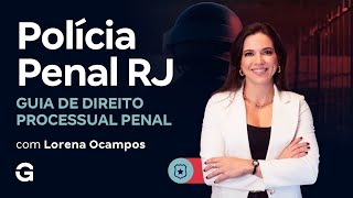 Concurso Polícia Penal RJ | Guia de Direito Processual Penal: Estude os principais tópicos