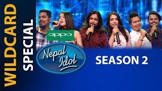 NEPAL IDOL II SEASON 2 II WILDCARD SPECIAL II AP1HD