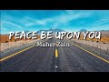 Maher Zain - Peace Be Upon You (lyrics)